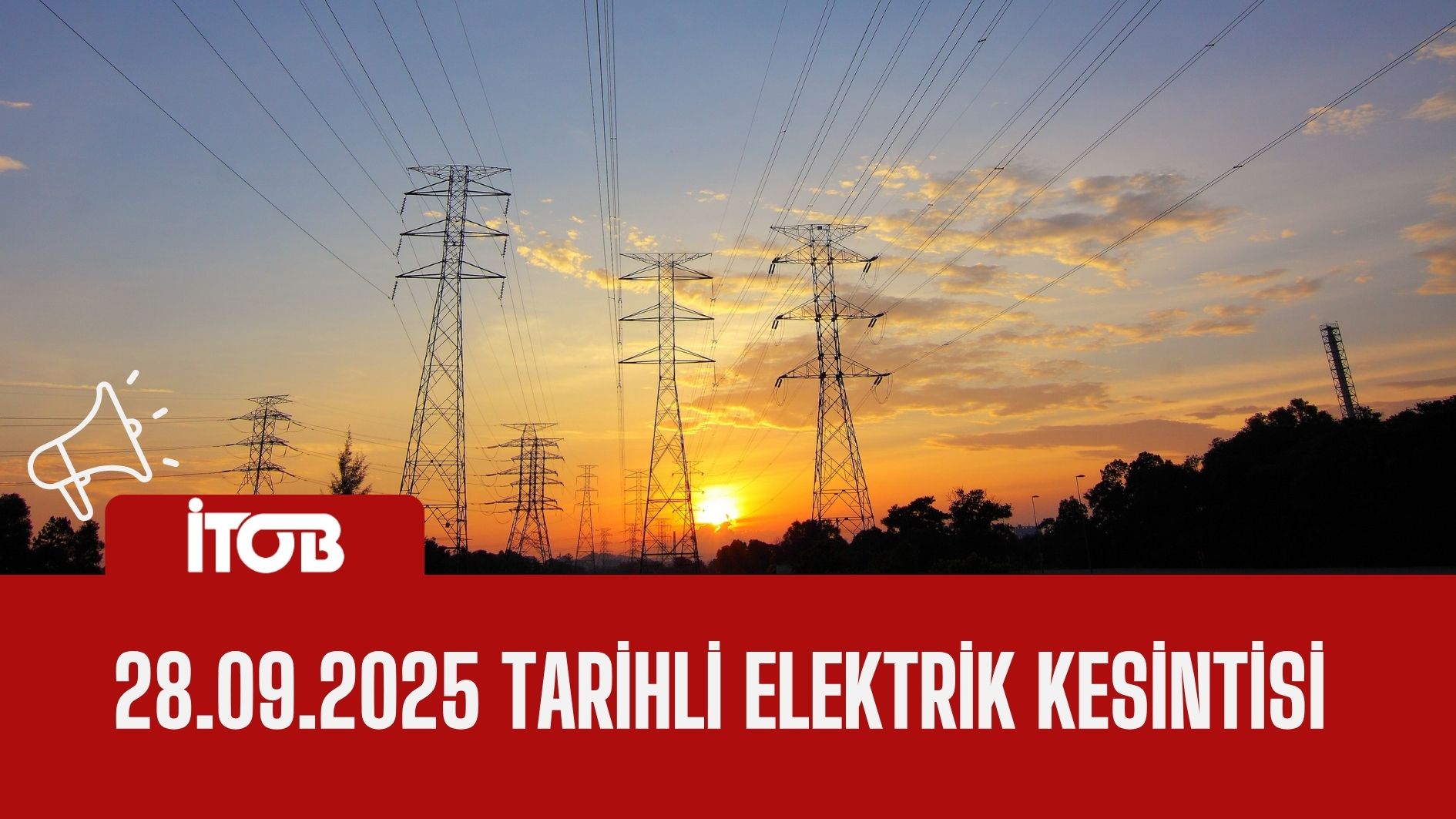 28.09.2025 Tarihli Elektrik Kesintisi Duyurusu
